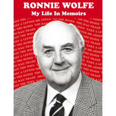 Ronnie Wolfe A Life in Memoirs